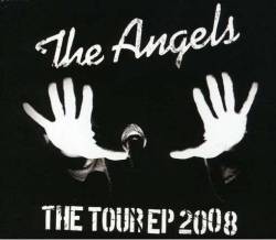 The Angels : The Tour EP 2008